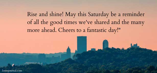 Good Morning Saturday Messages For Friends